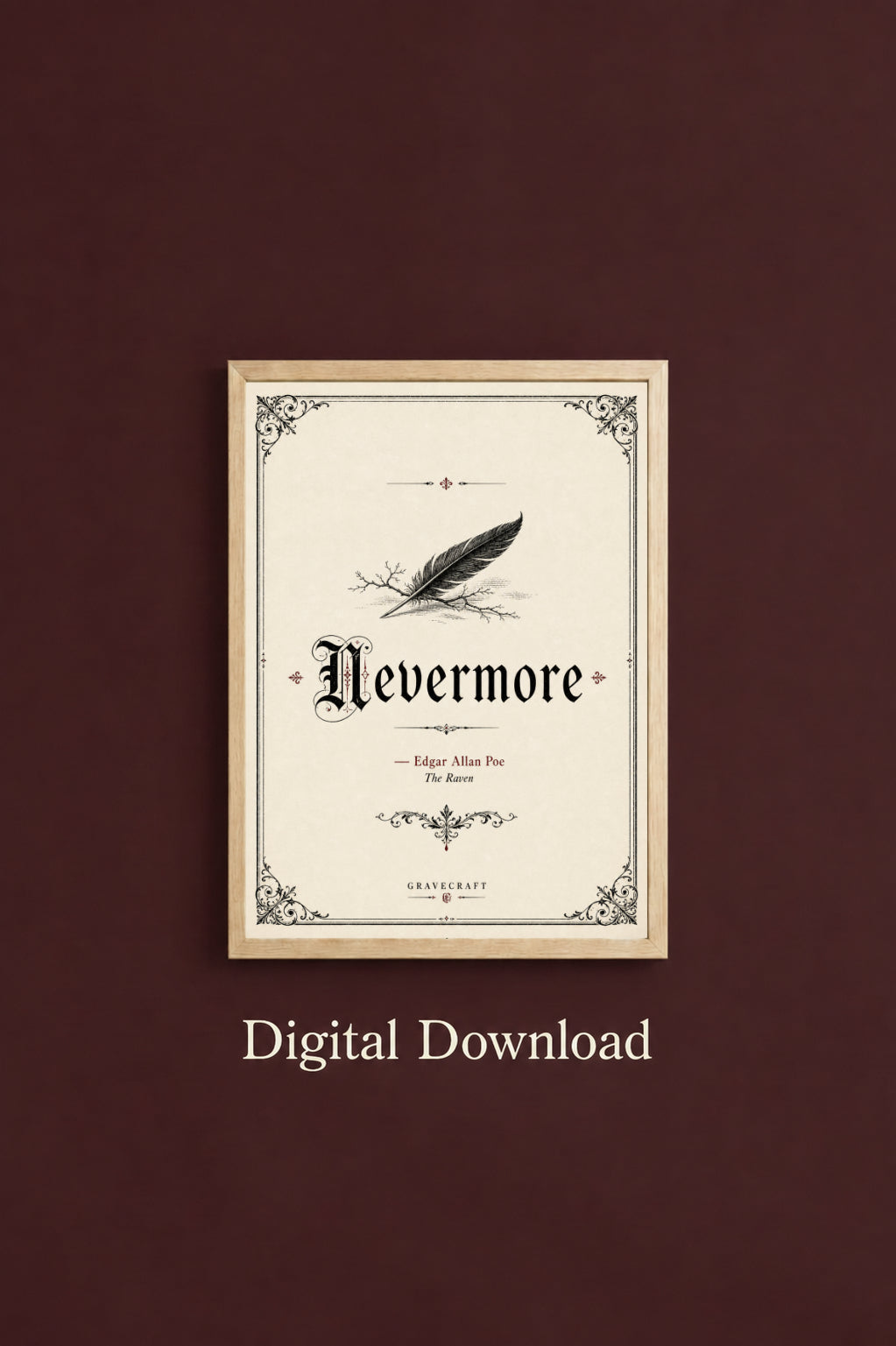Decorative print with 'Nevermore' text and feather illustration on a brown background, labeled 'Digital Download'.