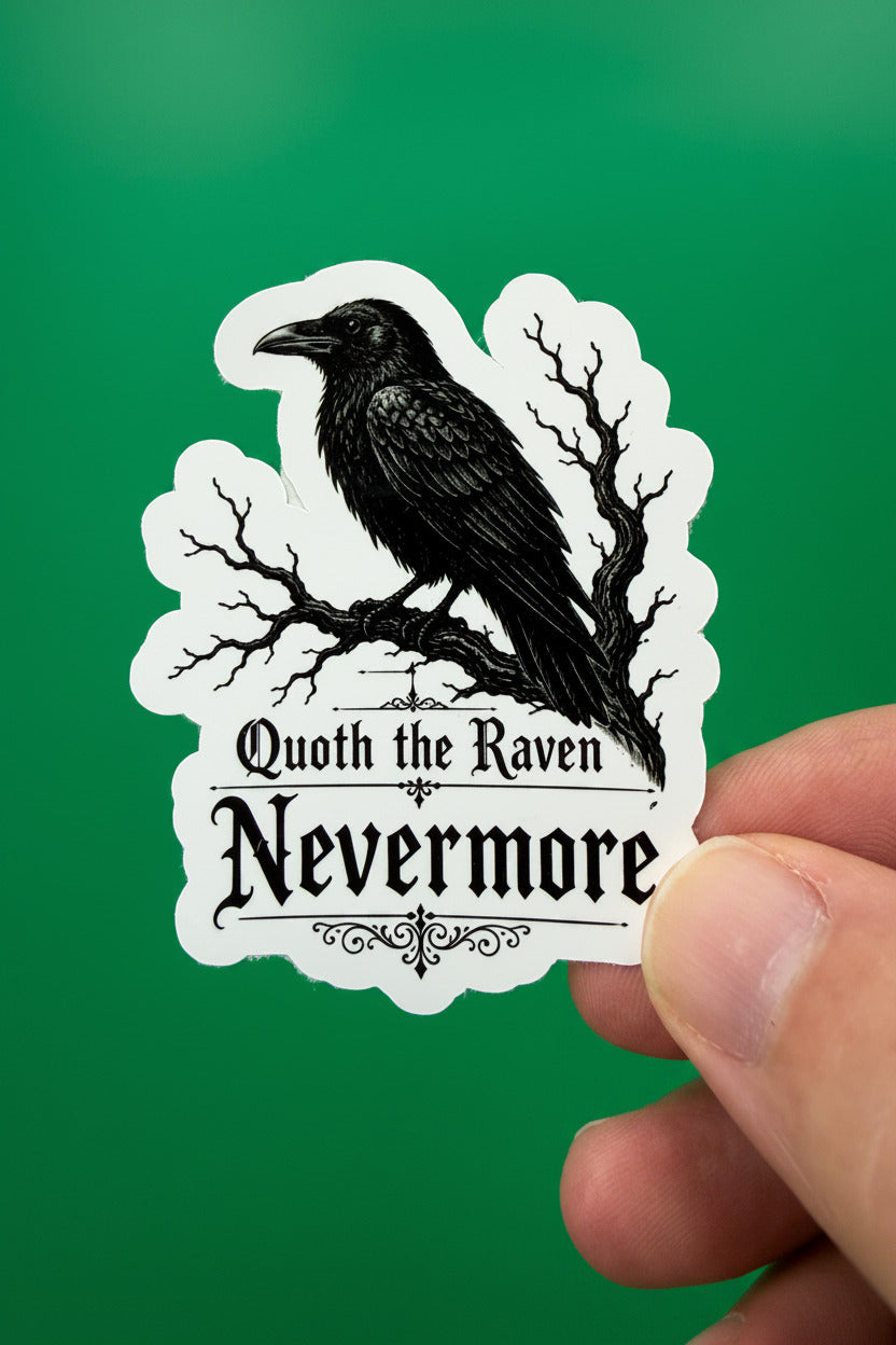 Sticker with a raven and 'Quoth the Raven Nevermore' text held against a green background