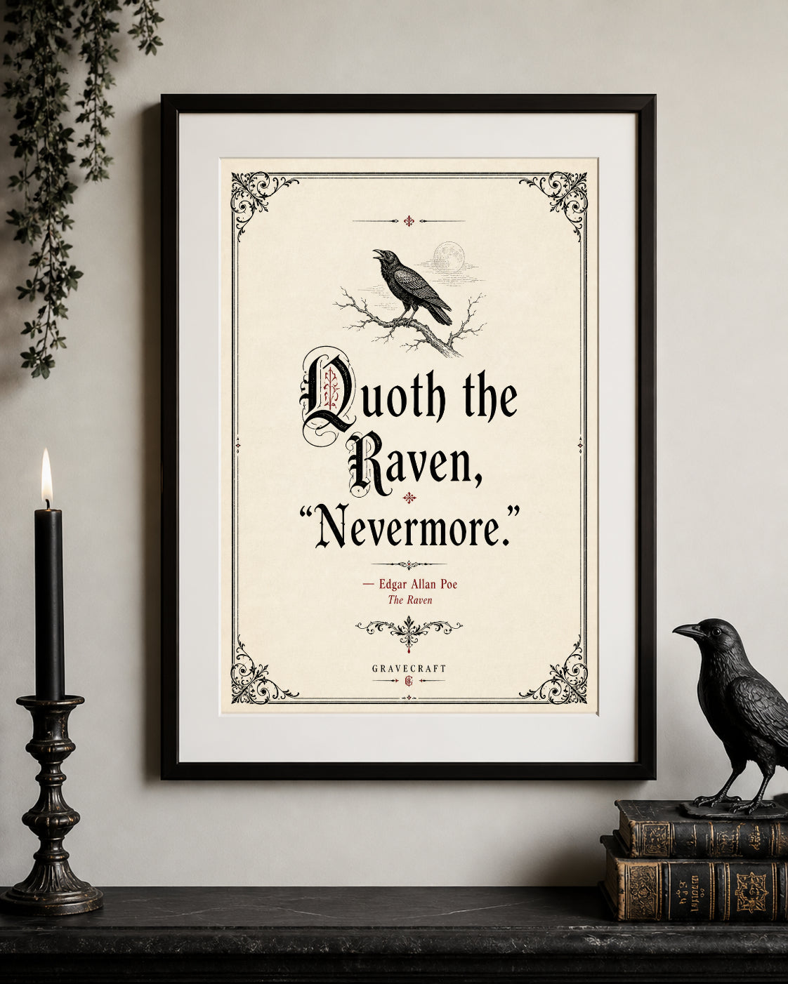 Framed quote 'Quoth the Raven, Nevermore' on a wall